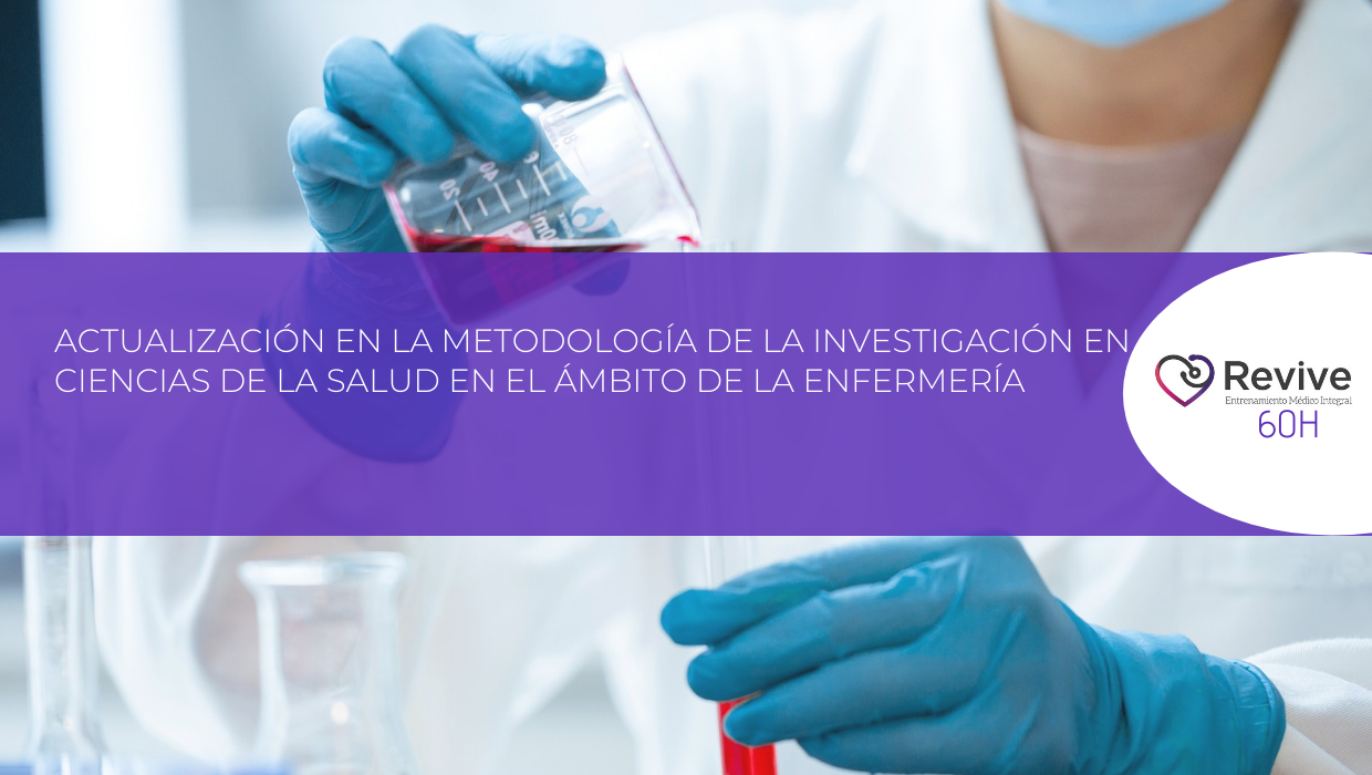 Actualización en la Metodología de la Investigación en Ciencias de la Salud en el ámbito de la Enfermería. CEISAL-REVIVE