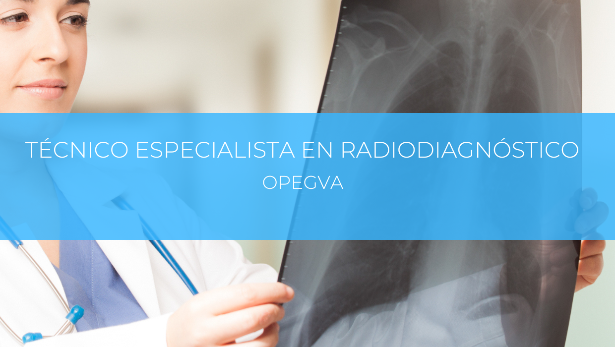 OPOSICIONES TÉCNICO ESPECIALISTA EN RADIODIAGNÓSTICO ONLINE