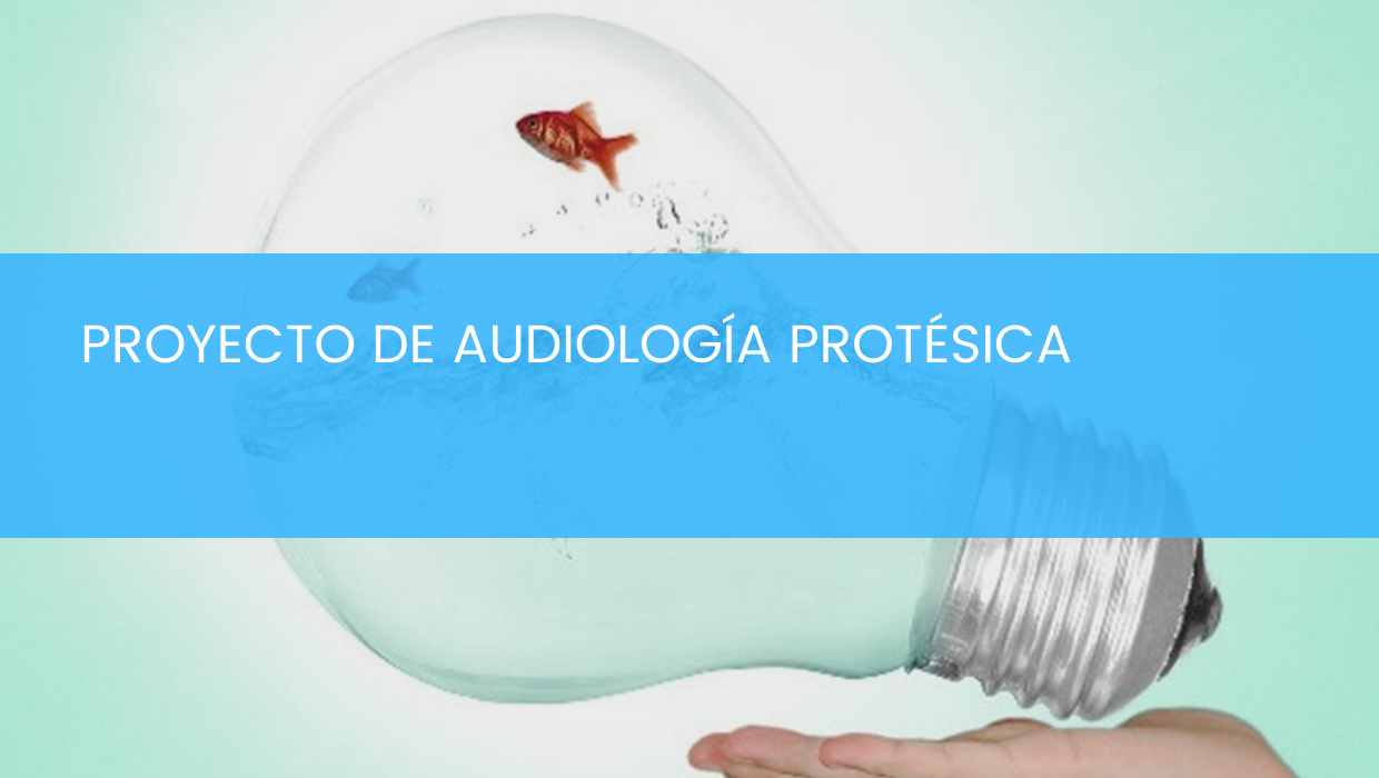 Proyecto Audiología Protésica 23/24